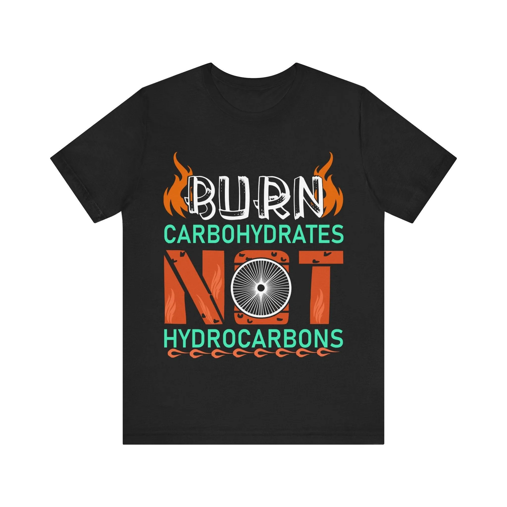 Hiking Burn Carbs Not Hydrocarbons T Shirt