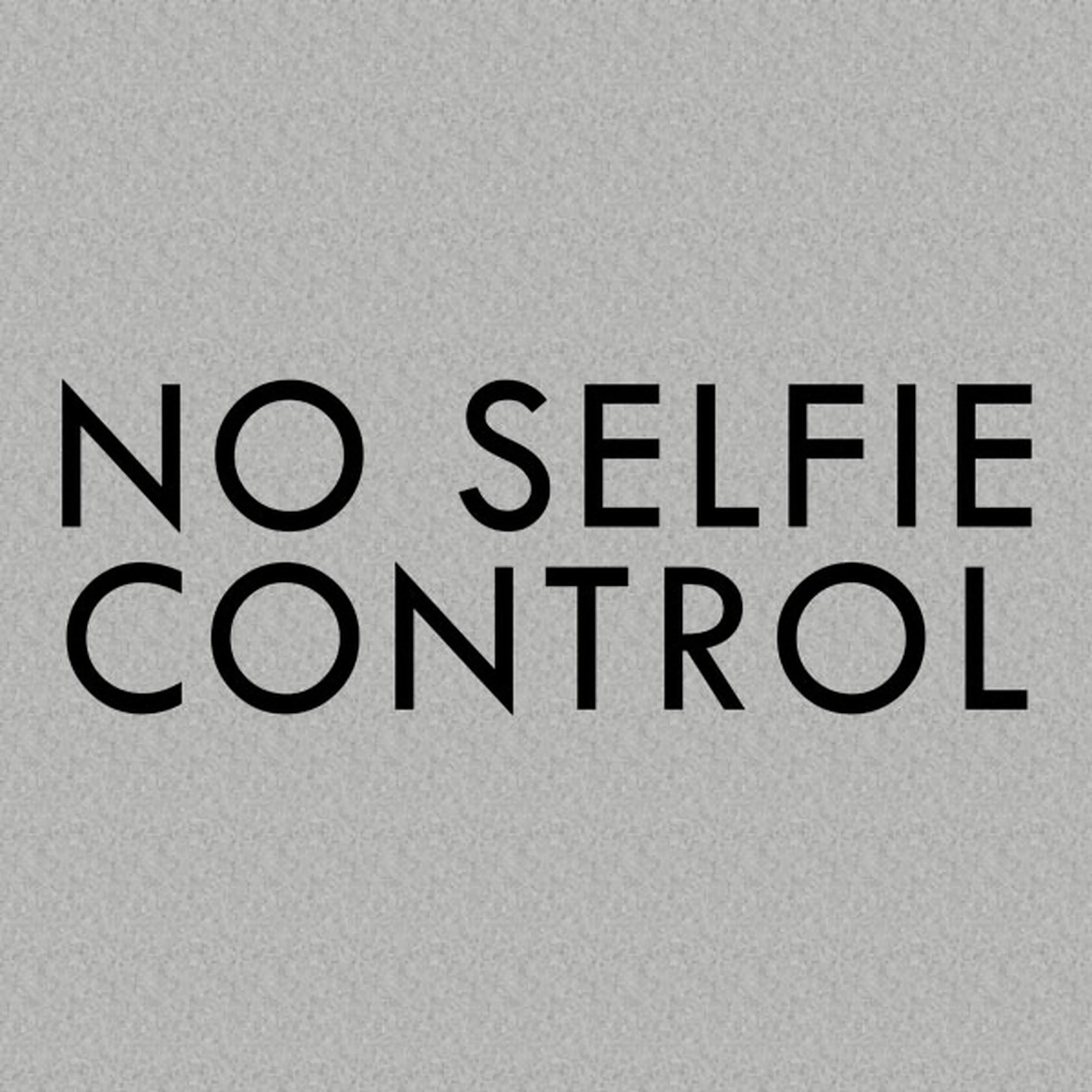No selfie control - T-shirt